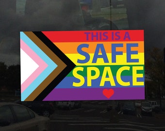 This is a Safe Space Progress Flag LGBTQ POC Transgender Flag - Vibrant Color Static Cling Window Cling - Use Indoor and Outdoor!