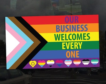 Pride Flag Hearts Our Business Welcomes Everyone Progress Pride Flag - Vibrant Static Cling Window Cling - Indoor or Outdoor!