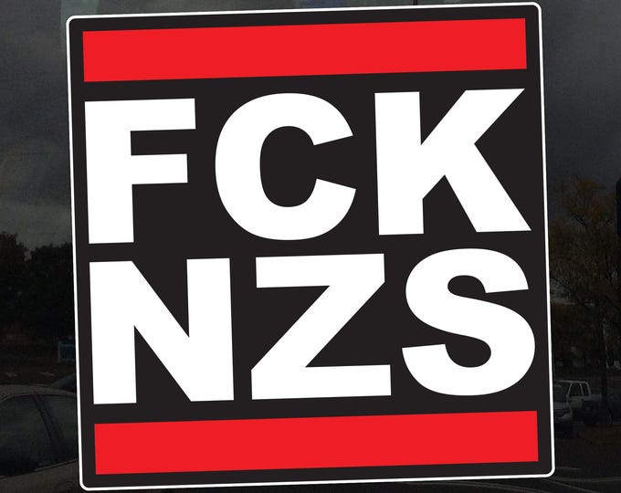 FCK NZS Sticker Dark Version – Anti-Fascist Vinyl Decal for Cars, Laptops, and Windows – Bold Protest & Activism Sticker
