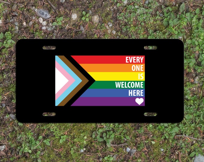 Every One Is Welcome Here Progress Pride Flag LGBTQ POC Transgender Flag White Text - Vibrant Color Aluminum License Plate (Black Plate)