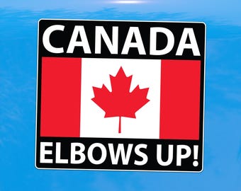 Canada Elbows Up Decal - Resist Tyranny - Vinyl Sticker for Cars, Laptops, Windows and Water Bottles
