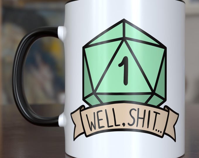 Well Shit D20 DND Funny Mug Gift for DM Critical Fail - Ceramic Mug