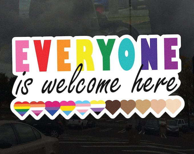 Idaho Teacher Everyone Is Welcome Here Window Cling - Vibrant Static Cling Window Cling Indoor and Outdoor!