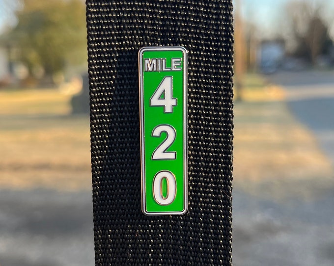 Mile Marker 420 Highway Sign Enamel Pin 1.75 inch - Cloth and Fabric Pin