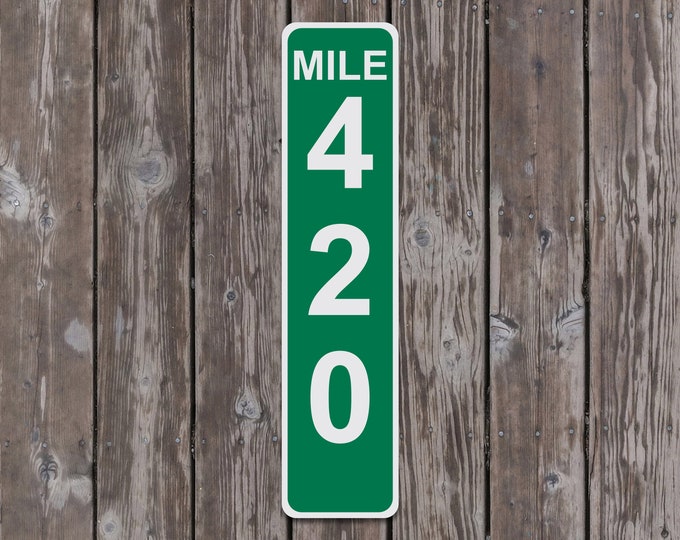 Mile Marker 420 - 17 Inches Tall by 4 Inches Wide Aluminum Sign