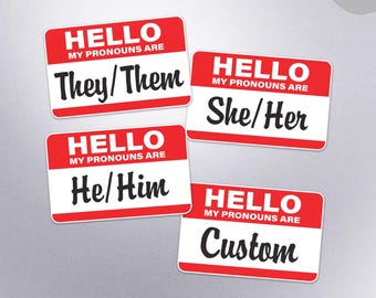 Hello My Pronouns Are Sticker - They Them She Her He Him or Custom Vinyl Decal for Cars, Laptops, and Water Bottles