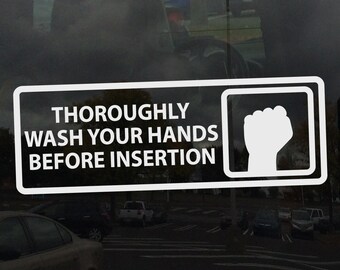 Thoroughly wash your hands before insertion - Vinyl Decal for Mirrors Glass Metal and more