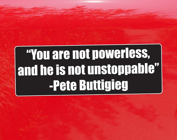You are not powerless, and he is not unstoppable – Vinyl Sticker for Cars, Laptops, and Windows
