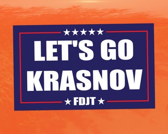 Let's Go Krasnov - FDJT Protest Bumper Sticker - Activism Vinyl Decal Sticker for Cars, Laptops, and Windows