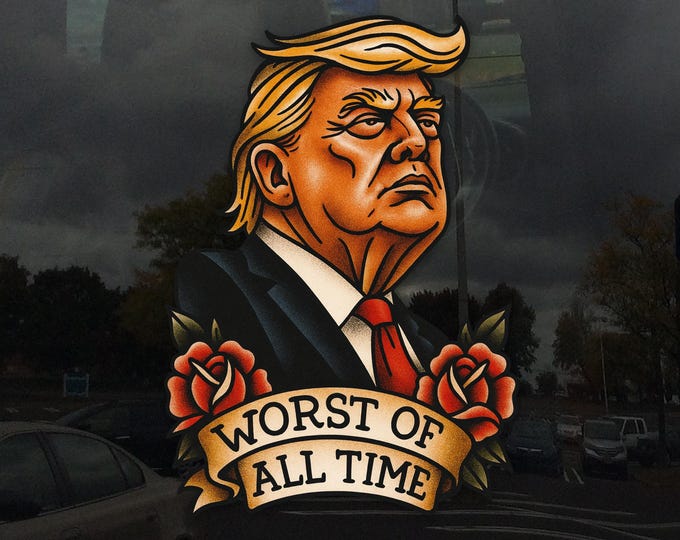 Trump Worst of All Time Cling FDT - Vibrant Static Cling Window Cling Indoor and Outdoor!