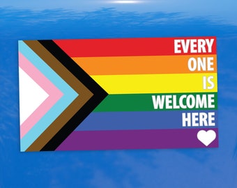 Every One Is Welcome Here Progress Pride Flag LGBTQ POC Transgender Flag White Text- Vibrant Color Vinyl Decal Sticker