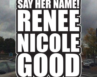 Say Her Name Renee Nicole Good Window Cling - Protest Static Cling