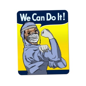 Medical Rosie the Riveter We Can Do It Vinyl Decal - Many Sizes and Inclusive Options Available