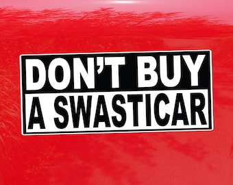 Don't Buy a Swasticar Decal - Elon Protest - Vinyl Sticker for Cars, Laptops, and Windows