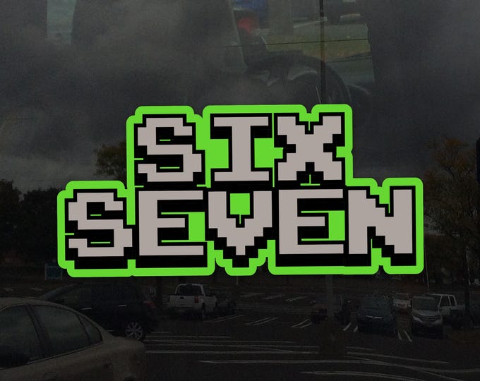 Six Seven Gaming Meme Cling - Vibrant Static Cling Window Cling Indoor and Outdoor!