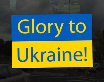 Glory to Ukraine! Ukrainian Flag - Vibrant Color Vinyl Decal Sticker