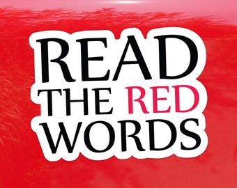 Read the Red Words Decal - Vinyl Sticker for Cars, Laptops, Windows and Water Bottles