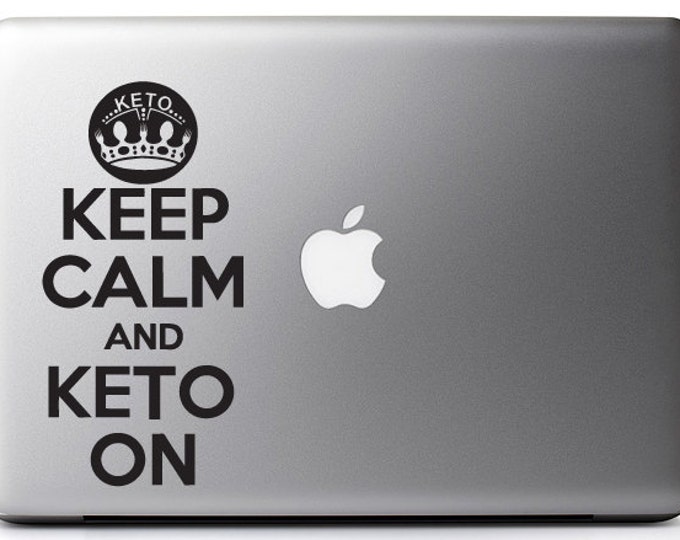 Keep Calm and Keto On Diet Encouragement Car Window Decal Custom Colors and Sizes Available