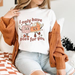 Comfort Colors® Pumpkin Pie Shirt,Fall Shirt,Thanksgiving Gift,Thanksgiving Shirt,Thanksgiving Sweatshirt for Women,Fall Apparel