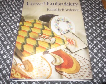 Crewel Embroidery / edited by F. Anderson. Book. Hardcover. 1974