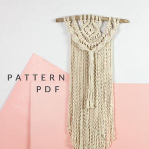 Macrame Wall Hanging Pattern- Macrame Tutorial, Tapestry, PDF Pattern, Macrame Guide, Wall Hanging, Modern Macrame