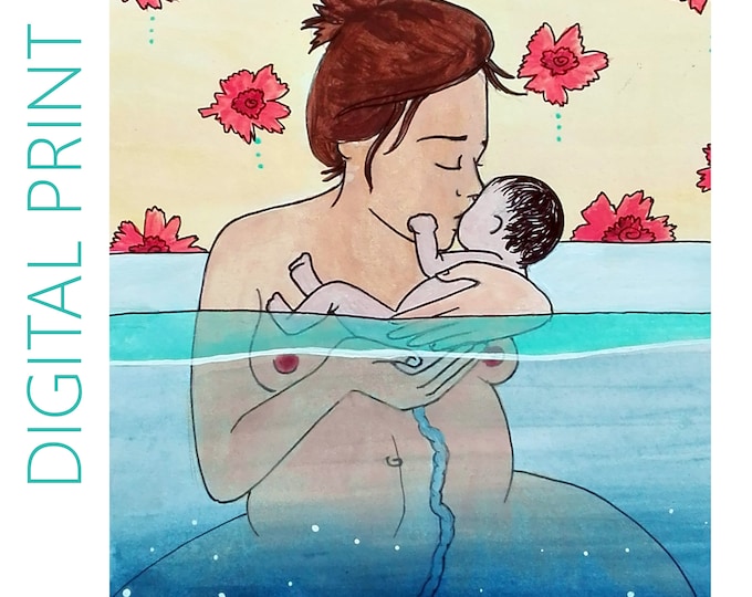 DIGITAL "From the Water" print/poster /Birth Art/ Water Birth/ Pregnancy Art/ midwife/ doula/ gift for new mom