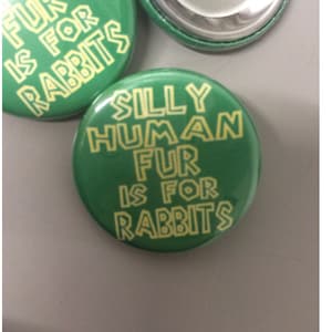 Anti fur / animal rights 1.25&quot; button