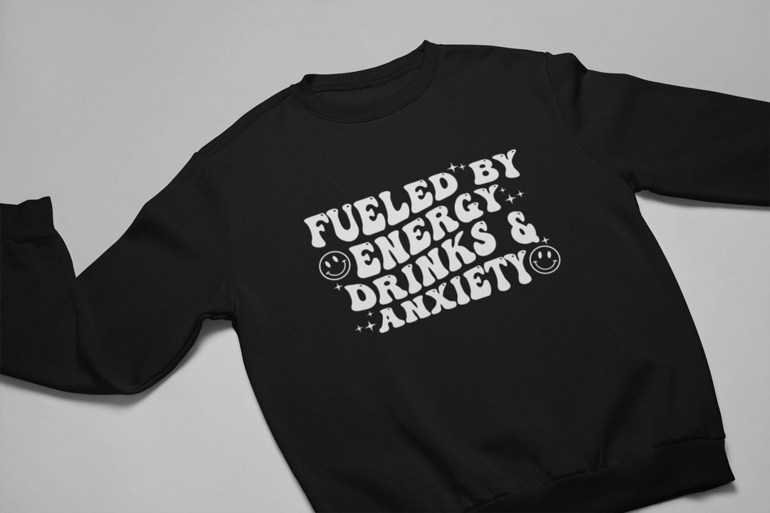Fueled by Energy Drinks & Anxiety Tshirt Mental Health Etsy