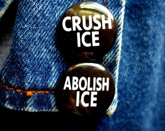 Abolish Ice Button, Crush Ice pin