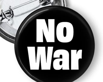 No War button, Anti-War Peace Pin