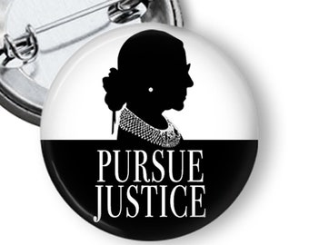 Pursue Justice Ruth Bader Ginsburg Button - Zedek Zedek Tirdof RBG pin