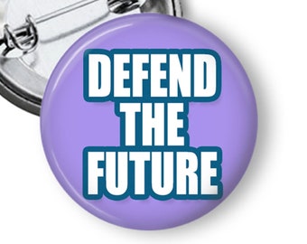 Defend the Future Button for Young Voters