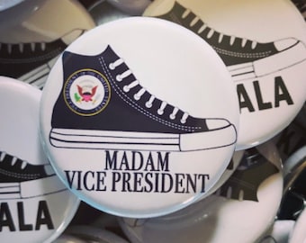 Madam Vice President Kamala Chucks Button, 1.5 Inch Kamala Harris button