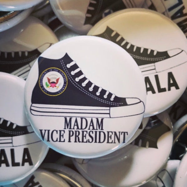 Madam Vice President Kamala Chucks Button, 1.5 Inch Kamala Harris button