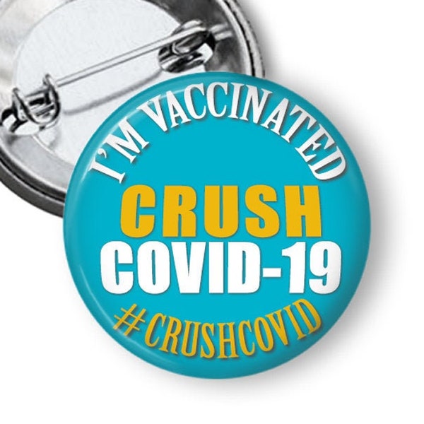 I'm Vaccinated Crush Covid button