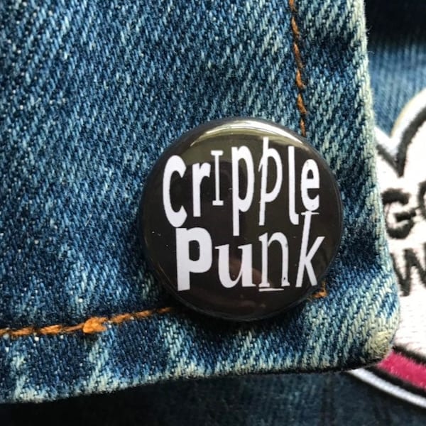 Cripple Punk Button, Disability Rights Spoonie Pin, Chronic Illness Disabled Pin