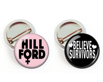 Support Anita Hill & Christine Ford Blasey Pin, Believe Survivors, One Inch Stop Kavanaugh Button