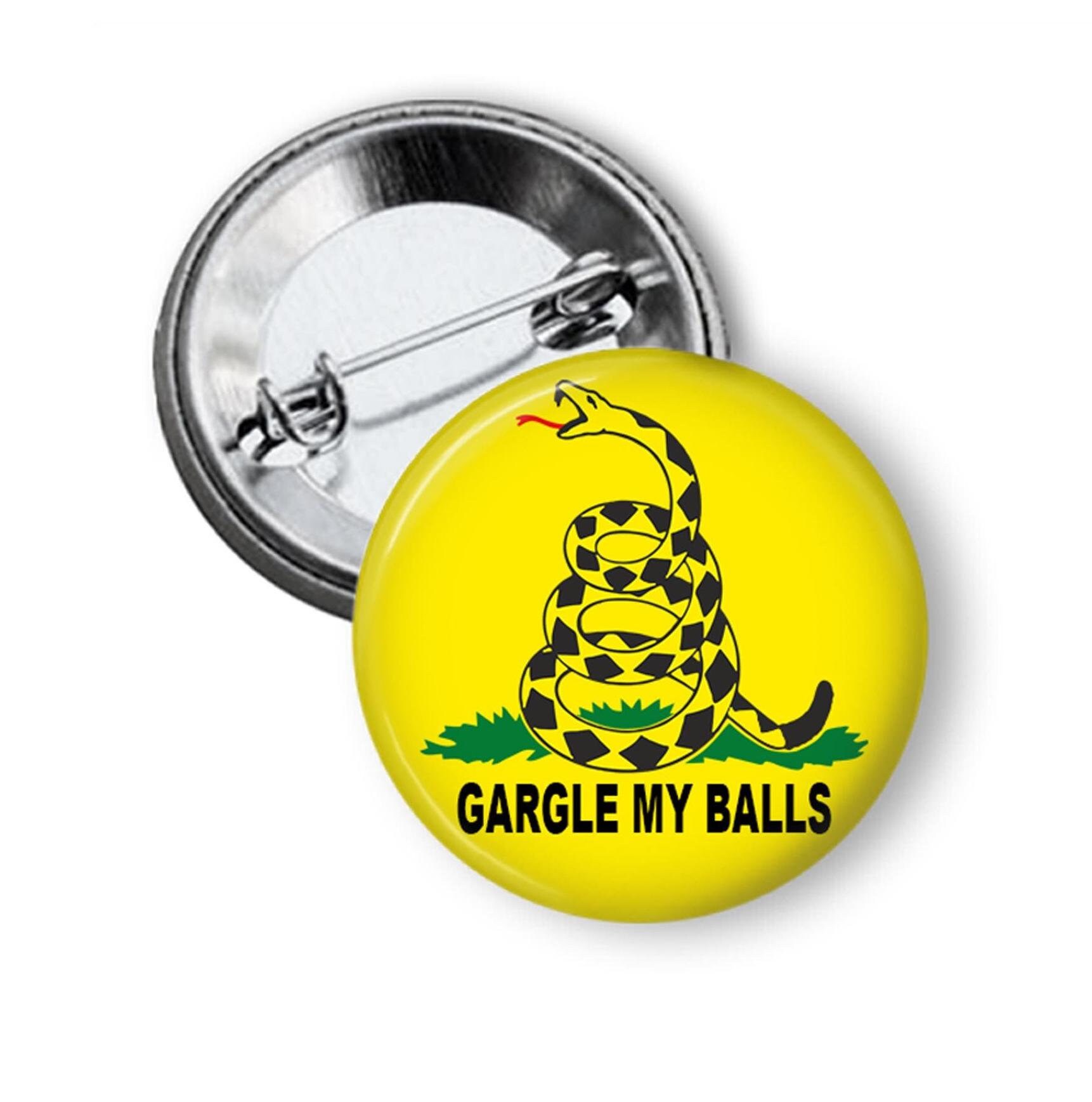 Gargle my Balls Button