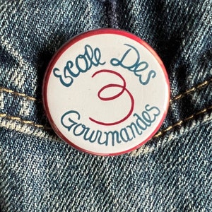 Julia Child's patch pinback button L'école des trois gourmandes button 1.25 or new 3 inch large button image 1