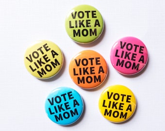 Vote Like a Mom Button, Vote Pin, Moms Demand Change, Wear Orange Button, Gun Reform, End Gun Violence