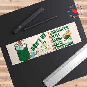 Don't Be Trash Bumper Sticker, Equality Magnet, Funny Liberal Decal image 4