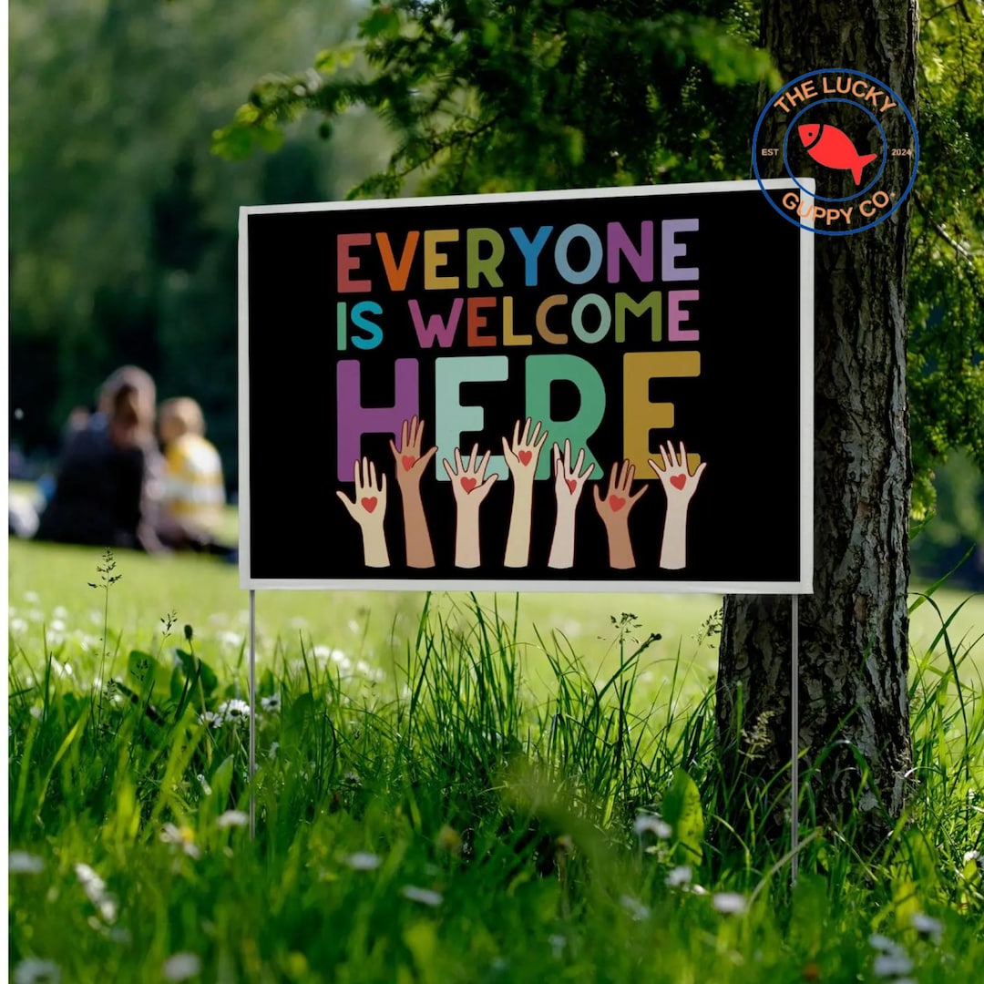 Welcome Pro Everyone Welcome Here Yard Sign, Love Thy Neighbor, Pro Diversity - Etsy