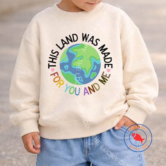 This Land Was Made For You And Me Kids Sweatshirt, Liberal Youth Cotton Shirt