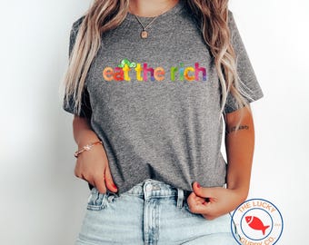 Eat The Rich Unisex T-Shirt, Caterpillar Design, Liberal Political Tee