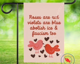 Abolish ICE Valentine's Day Garden Flag, Leftist Political Decor