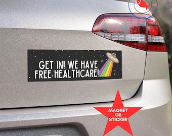 Pro Healthcare Magnet, Anti Trump, Liberal Bumper Sticker