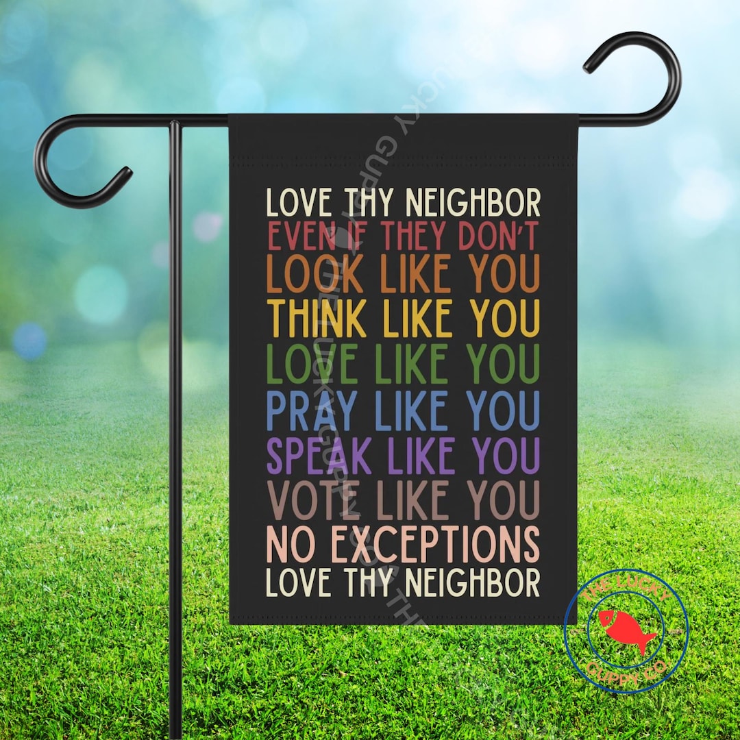 Love Thy Neighbor Even if They Don't Flag, Progress Pride Flag, Diversity Equality Inclusion, Equality is Greater, We Rise By Lifting Others