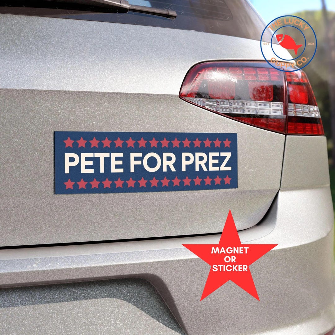 For Prez Sign Pete for Prez Bumper Sticker, Anti Trump Car Magnet, Pro Democracy - Etsy