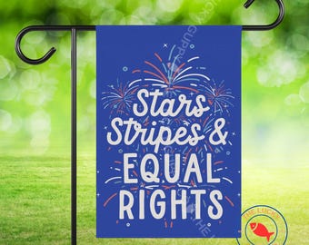 Stars Stripes Equal Rights: Patriotic Liberal Fourth of July Flag, Pro America Anti Trump Protest Sign