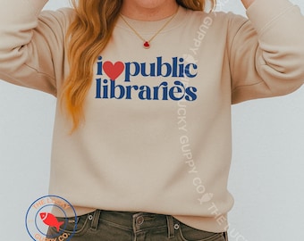I Love Public Libraries Unisex Sweatshirt, It's a Beautiful Day to Read Banned Books, Fread Between the Lines, Reading Rainbow Shirt, FDT